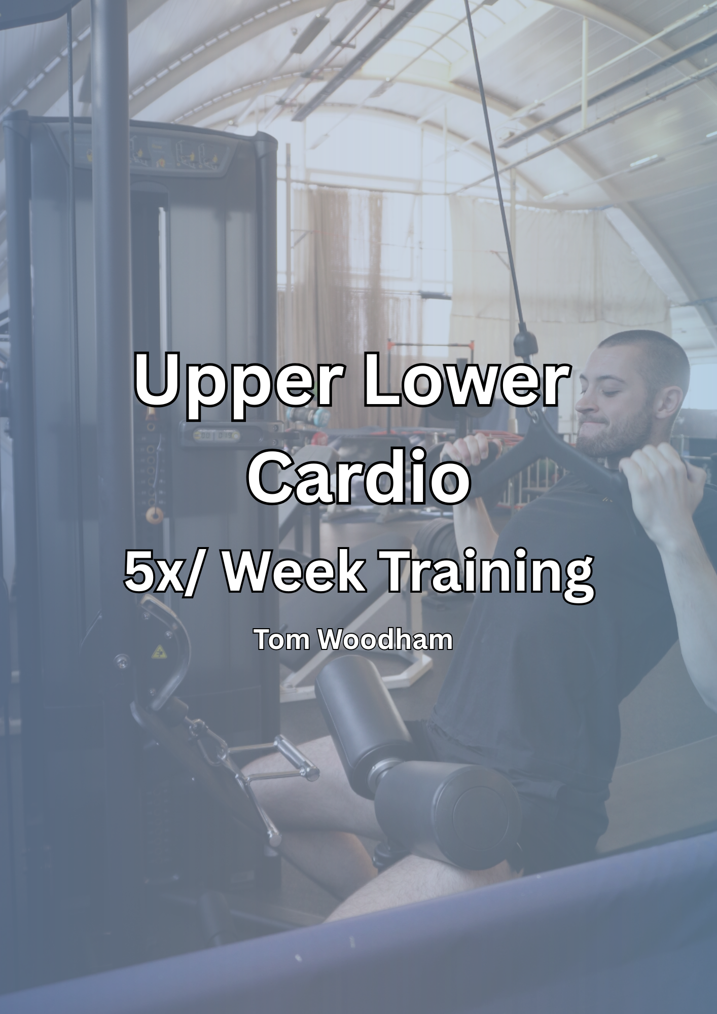 5x/ Week Upper Lower + Cardio - 16 week program