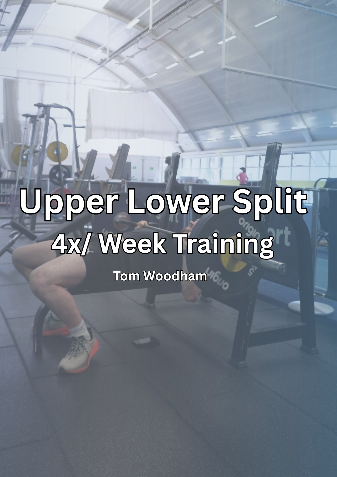 4x / Week Upper Lower - 16 week program